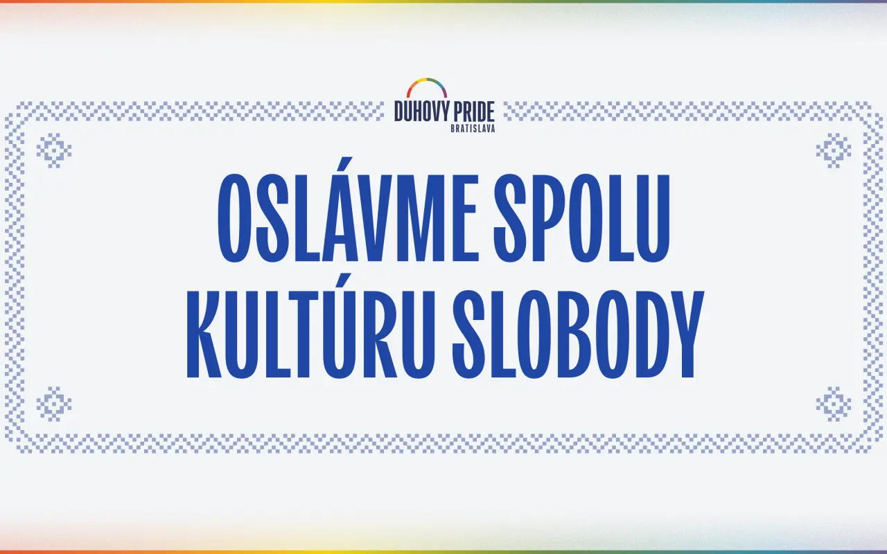Pomôžte nám osláviť kultúru slobody na Dúhovom PRIDE Bratislava 2025