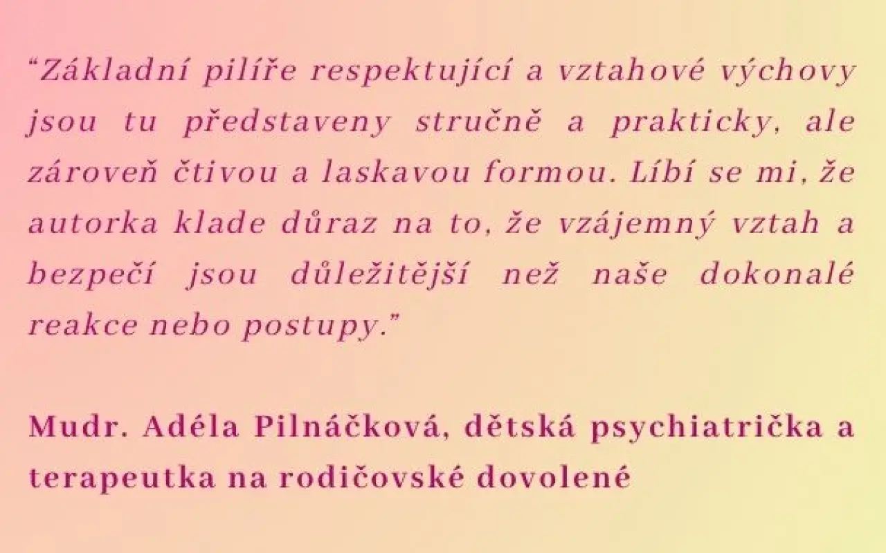Podpor knihu „Lebo som povedala!" a posuň rodičovstvo od moci k  vzťahu
