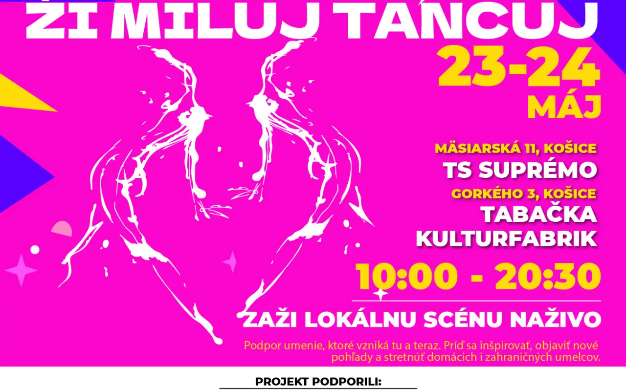 Ži Miluj Tancuj Festival - Podpor rozvoj kultúry na východe Slovenska.