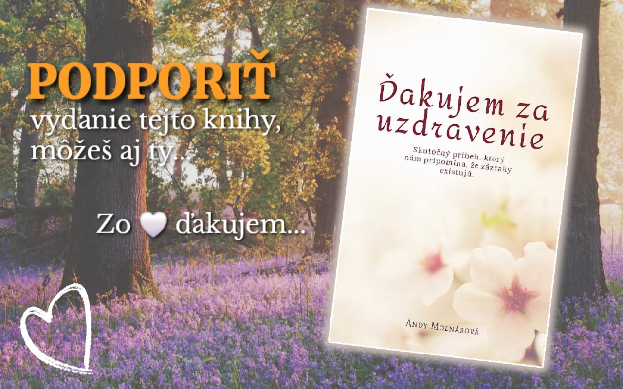 Podpor vydanie knihy - ,,Ďakujem za uzdravenie"