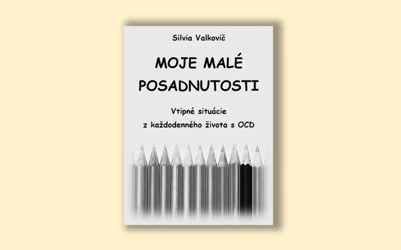 Moje malé posadnutosti - Vtipné situácie z každodenného života s OCD