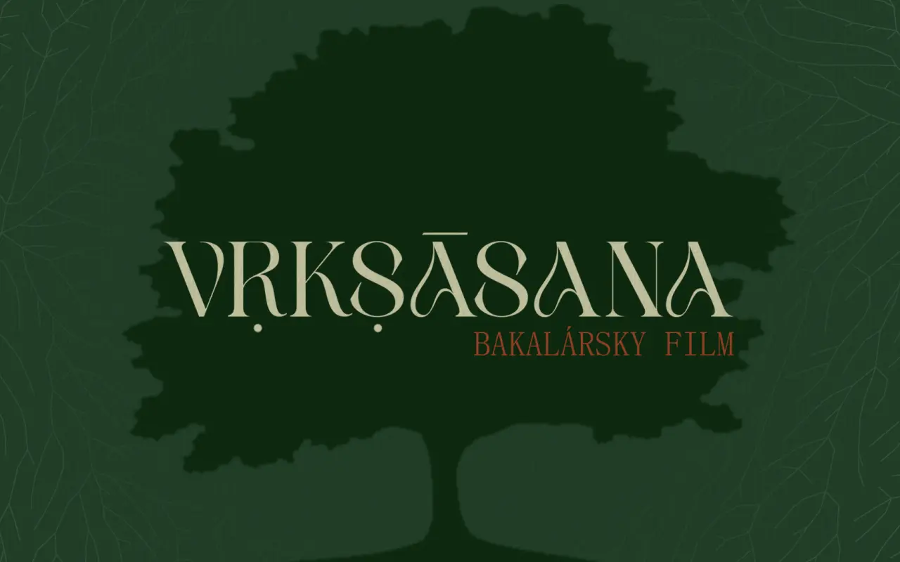 VRKSASANA - podporte vznik bakalárskeho filmu