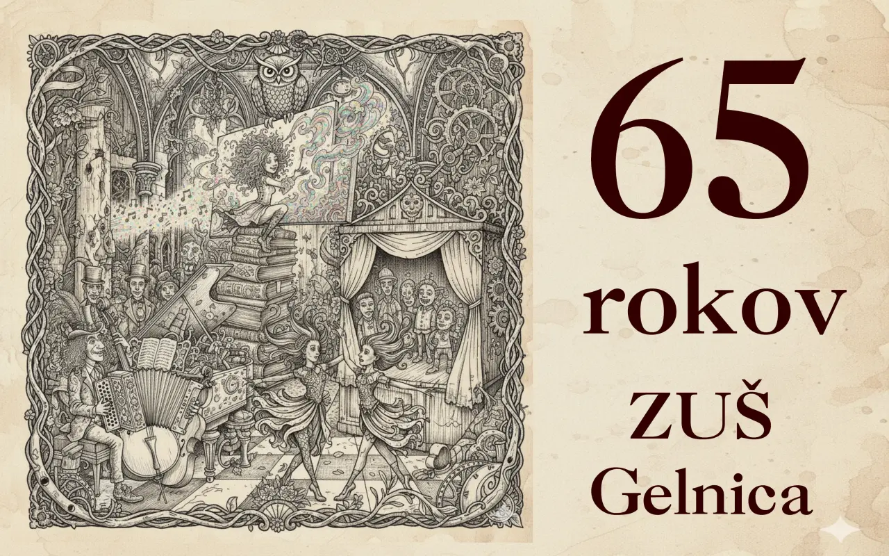 Pomôžte nám osláviť 65. výročie ZUŠ Gelnica - pre deti, umenie a komunitu