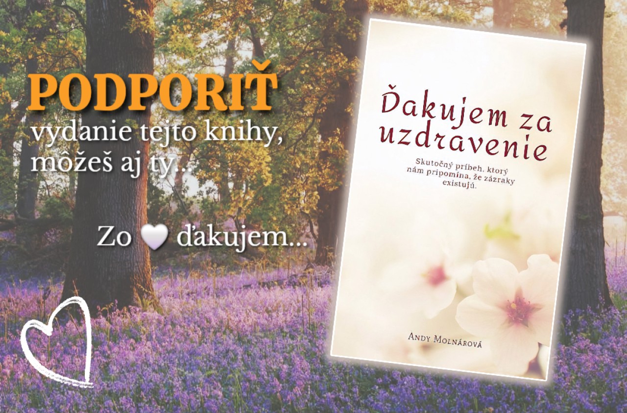 Podpor vydanie knihy - ,,Ďakujem za uzdravenie"