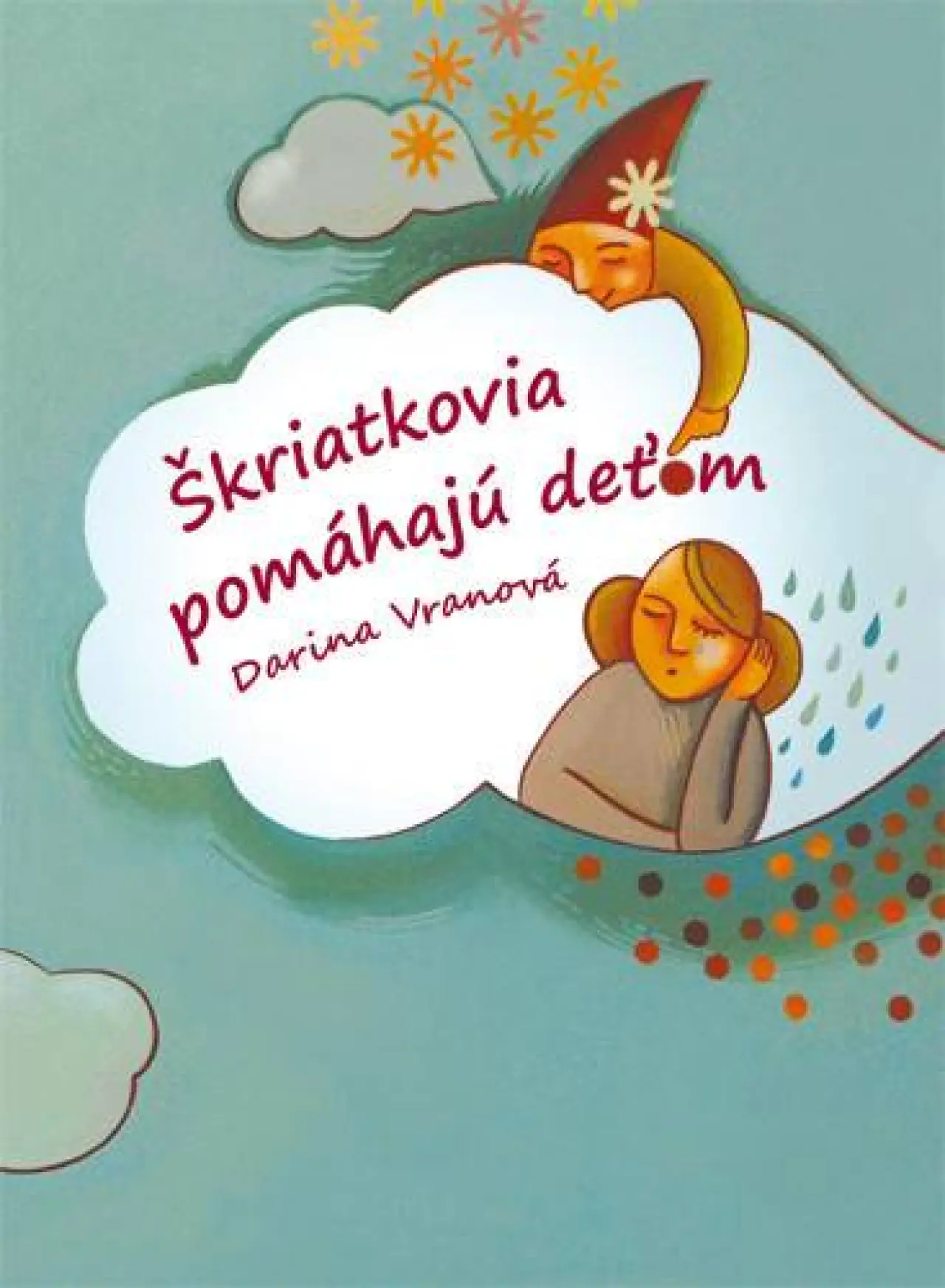 Vráťme sebapoznávacie rozprávky späť do škôl a rodín