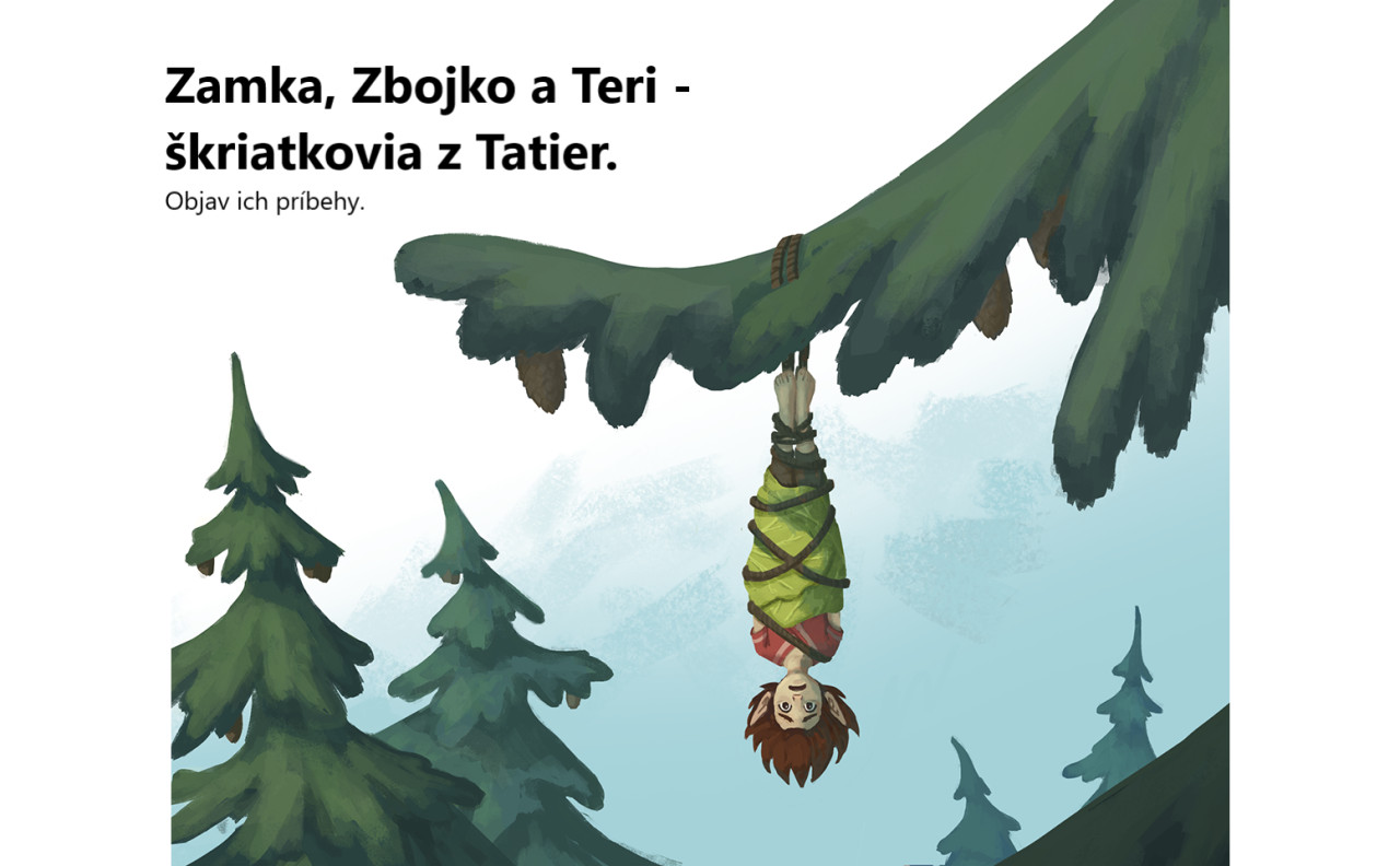 Zamka, Zbojko a Teri - škriatkovia z Tatier. Objav ich príbehy.