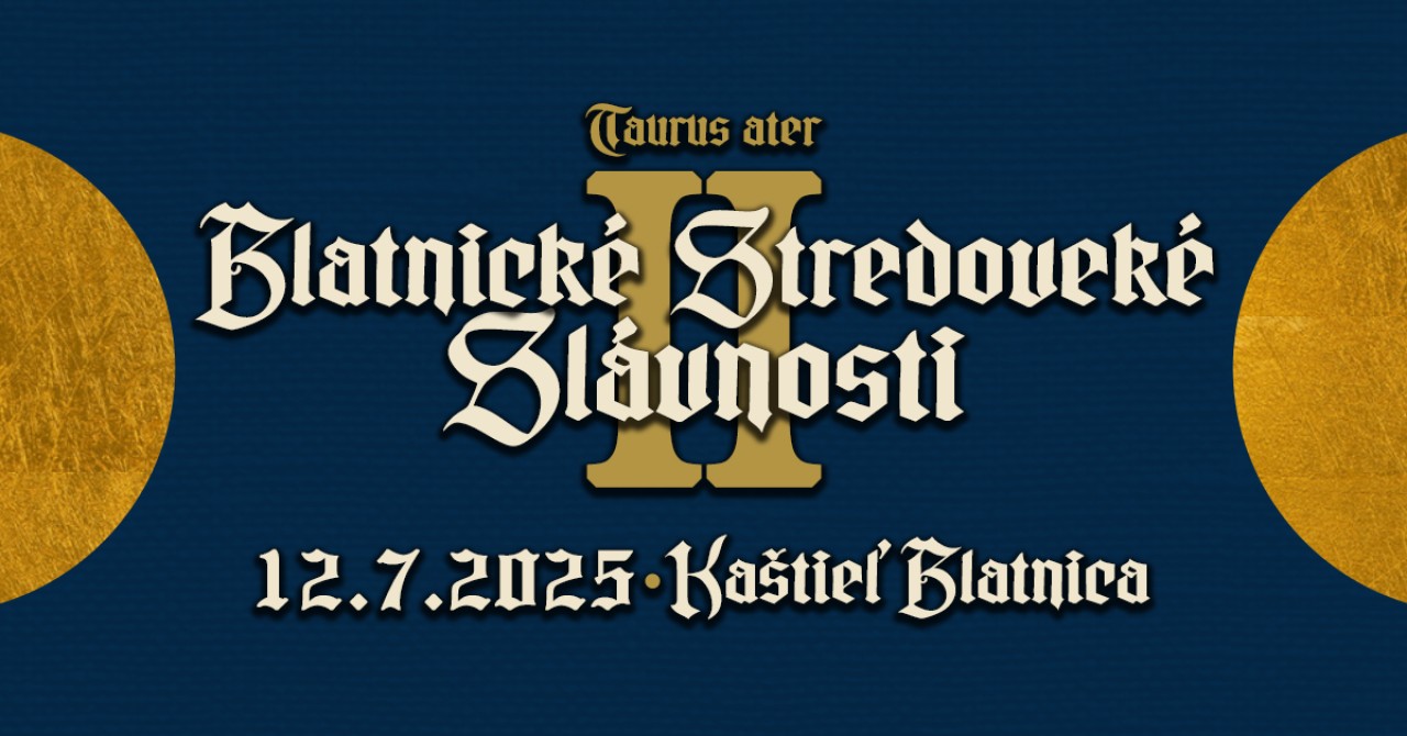 Podporte organizáciu festivalu Blatnické stredoveké slávnosti 2