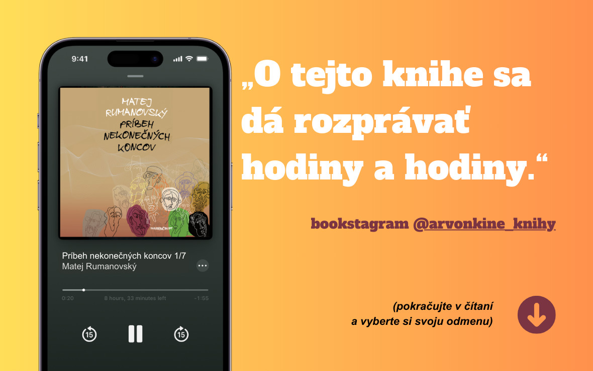 PRÍBEH NEKONEČNÝCH KONCOV – podporte vznik audioknihy
