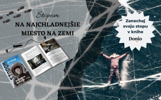 Podpor vydanie knižnej expedície „Stopom na najchladnejšie miesto na zemi“