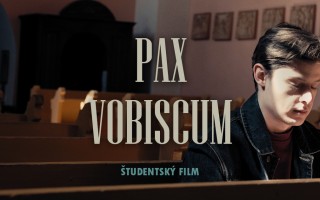 Podporte silný príbeh absolventského filmu - PAX VOBISCUM