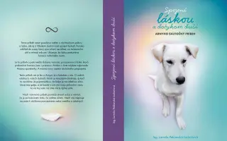 Podporte knihu a zvieracích záchranárov - Spojení láskou a dotykom duší