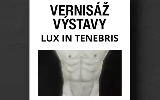 Podporte Vernisáž „Lux in Tenebris“