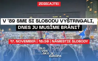 SLOVENSKO JE EURÓPA. Protest 17. novembra, podporte organizáciu.