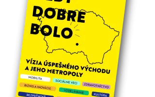 Žeby dobre bolo | Podporte víziu úspešného Východu a jeho metropoly