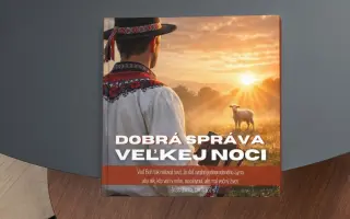 Aby Slovenskom znela dobrá správa, že JEŽIŠ ŽIJE (Veľkonočná kampaň 2026)