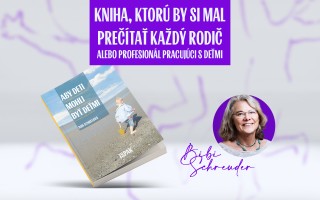 Kniha, ktorú by si mal prečítať každý RODIČ alebo profesionál pracujúci s deťmi