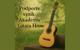Podporte vznik  Akadémie Gitara hrou