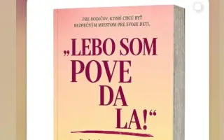 Podpor knihu „Lebo som povedala!" a posuň rodičovstvo od moci k  vzťahu
