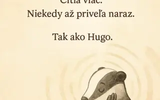 Inkluzívny Jazvec Hugo-Pomôžte vydať knihu pre deti, ktoré vnímajú svet inak