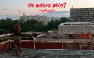 ,,Kde budeme bývať?" – podporte vznik študentského filmu