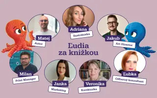 Podporte vydanie knihy o malých chobotničkách a veľkej nádeji.