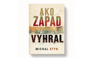 Podporte vznik knihy ~ “Ako Západ vyhral”