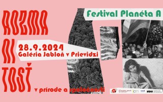 Podpor Festival Planéta A, podporíš ROZMANITOSŤ