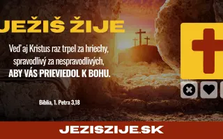 Aby Slovenskom znela dobrá správa, že JEŽIŠ ŽIJE (Veľkonočná kampaň 2026)