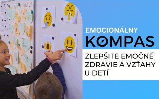 Podporte Emocionálny KOMPAS -  zlepšite emočné zdravie a vzťahy u detí