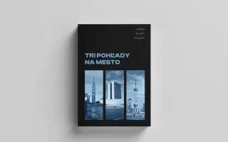 Pomohli ste vydať knihu Tri pohľady na mesto