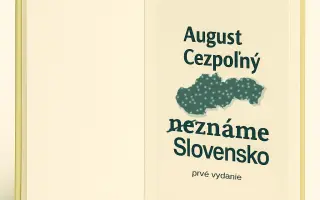 Podporte vznik a vydanie jedinečnej knihy NEznáme Slovensko