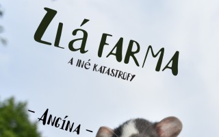 Podporte vydanie knihy "Zlá farma a iné katastrofy"