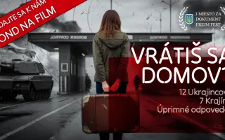 Dokumentárny film o mladých Ukrajincoch "Vrátiš sa?"
