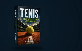 Pomôžte vydať moju prvú knihu "Tenis: Príbeh, ktorý sa hrá medzi čiarami"
