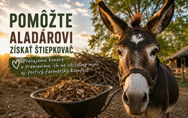 Pomôžte somárikovi Aladárovi získať štiepkovač pre náš Vidiecky sen