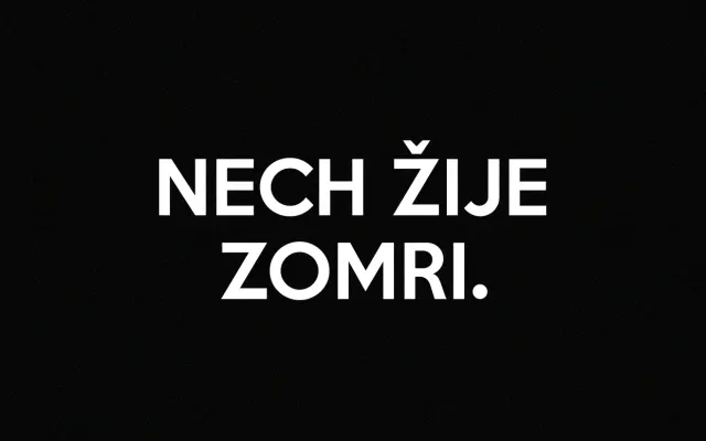 NECH ŽIJE ZOMRI. ďalších 10 rokov