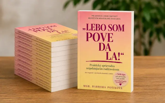 Podpor knihu „Lebo som povedala!" a posuň rodičovstvo od moci k  vzťahu