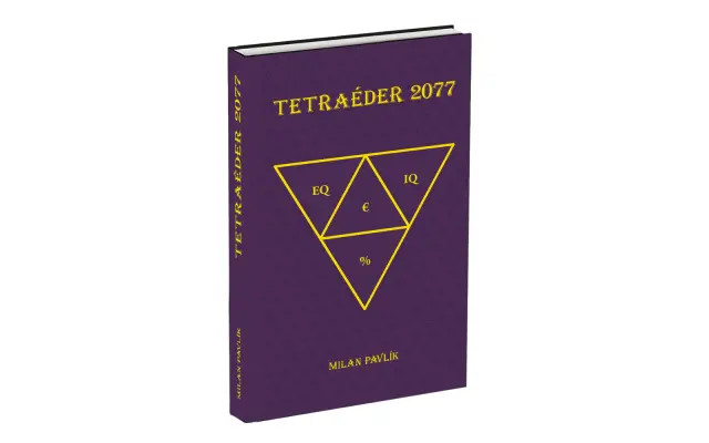 Kniha ktorá zmení budúcnosť - TETRAÉDER 2077