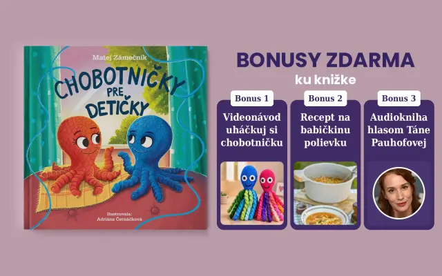 Podporte vydanie knihy o malých chobotničkách a veľkej nádeji.