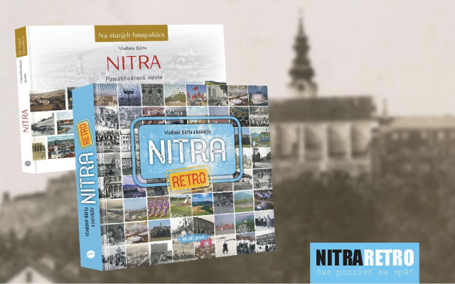 Nitra Retro + Nitra na starých fotografiách