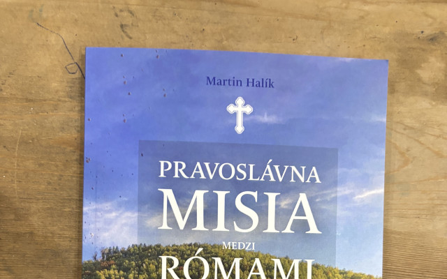 Kniha z terénu od Martina Halíka - Pravoslávna misia medzi Rómami na strednom Slovensku