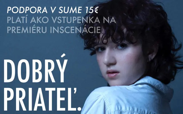 VSTUPENKA Dobrý priateľ