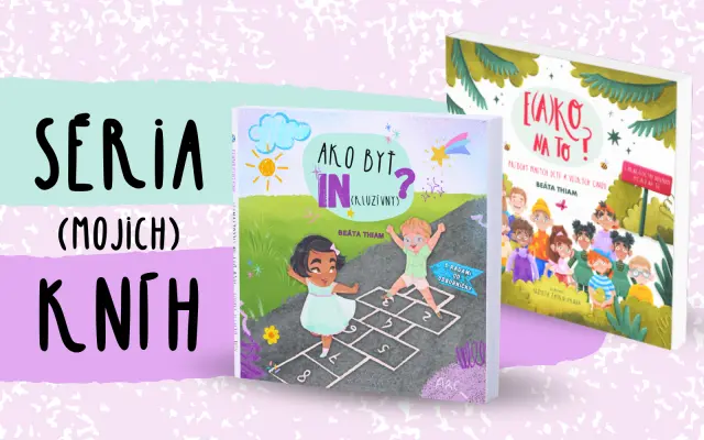 Séria kníh - Ako byť In(kluzívny)? a E(a)ko na to?