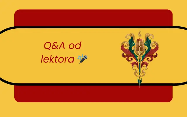 Q&A od lektora 🎤