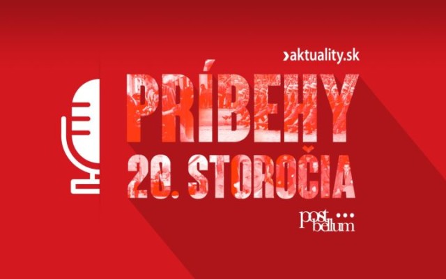 Podporte Skutočné Národné Príbehy v našom podcaste "Príbehy 20. storočia"