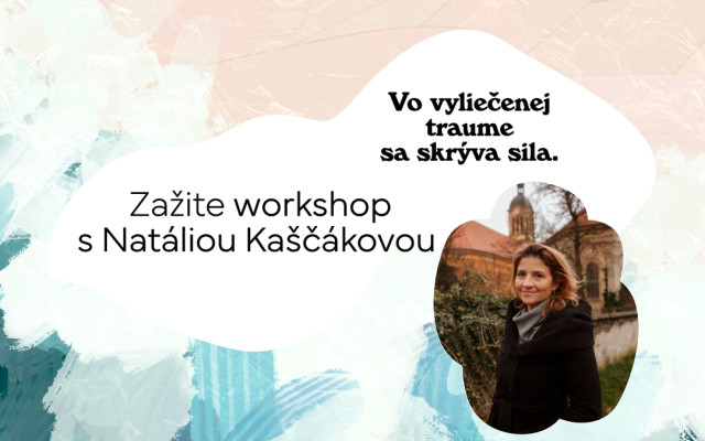 Zažite workshop s Natáliou Kaščákovou