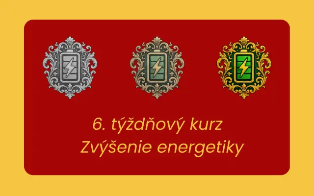 6 týždňový kurz z cyklu "Zvýšenie energetiky."