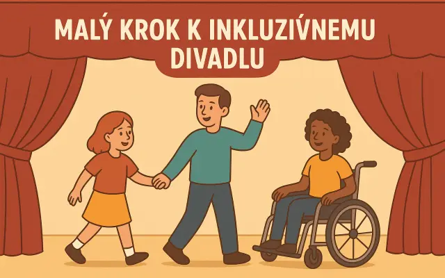 Malý krok k inkluzívnemu divadlu