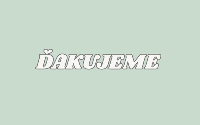 Ďakujeme