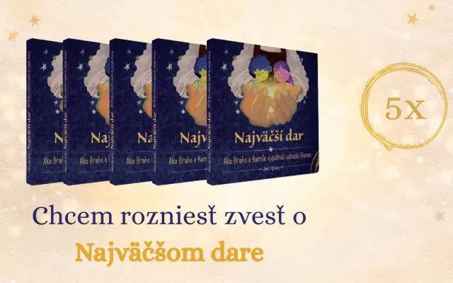 Chcem rozniesť zvesť o Najväčšom dare